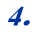 4